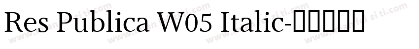 Res Publica W05 Italic字体转换